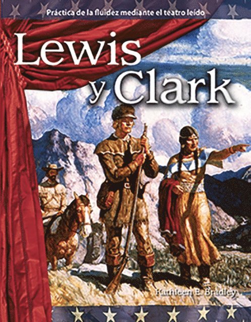 Kathleen E. Bradley, Kathleen Bradley - Lewis y Clark, E-bok