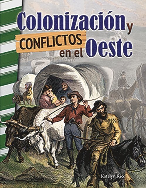 J.B. Caverty - Colonizacion y conflictos en el Oeste, E-bok