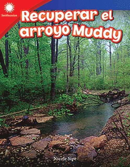 Vickie An - Recuperar el arroyo Muddy (Restoring Muddy Creek), E-bok
