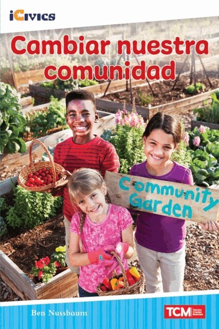 Ben Nussbaum - Cambiar nuestra comunidad, E-bok