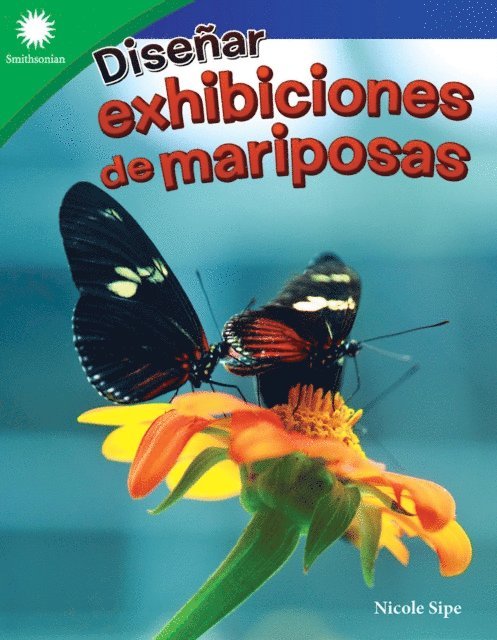 Nicole Sipe - Disenar exhibiciones de mariposas, E-bok