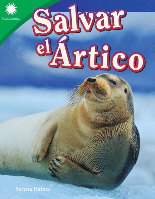 Serena Haines - Salvar el Artico, E-bok