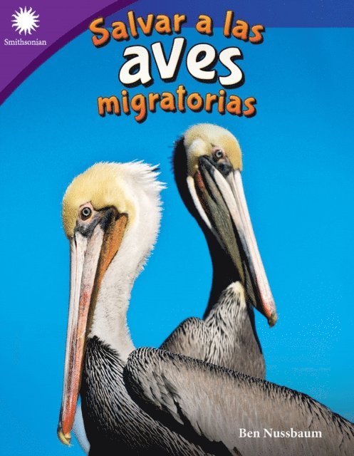 Ben Nussbaum - Salvar a las aves migratorias, E-bok