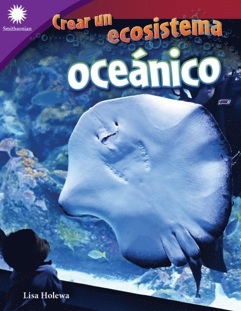 Lisa Holewa - Crear un ecosistema oceanico, E-bok