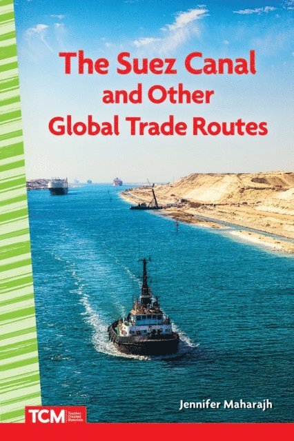 Jennifer Maharajh - Suez Canal and Other Global Trade Routes, E-bok