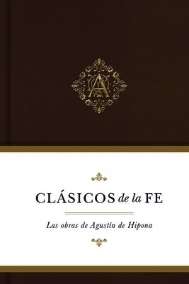 Saint Augustine of Hippo - Clásicos de la fe: Augustine of Hippo (Classics of the Faith, Häftad