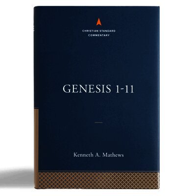 Kenneth A. Mathews - Genesis 1-11, Inbunden