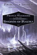 Prince Warriors and the Swords of Rhema, The