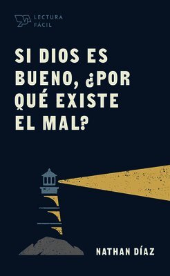 Nathan Díaz - Si Dios es bueno, ¿por qué existe el mal?, Häftad