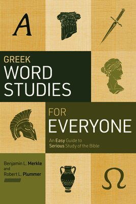 Benjamin L. Merkle, Plummer - Greek Word Studies For Everyone, Häftad