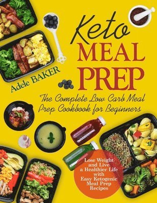 Adele Baker - Keto Meal Prep, Häftad