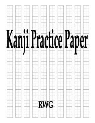 Rwg - Kanji Practice Paper, Häftad