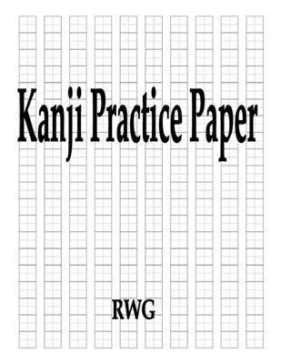 Rwg - Kanji Practice Paper, Häftad