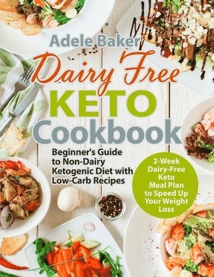 Adele Baker - Dairy Free Keto Cookbook, Häftad