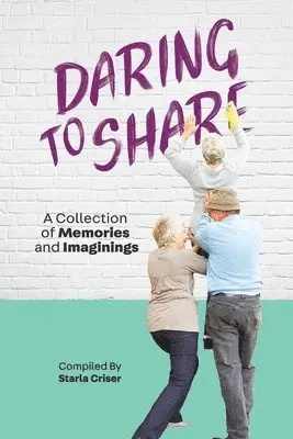 Starla Criser - Daring to Share, Häftad. Tillgänglighet: Lägg i varukorg