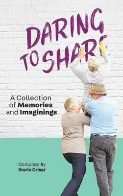 Starla Criser - Daring to Share, Inbunden. Tillgänglighet: Lägg i varukorg