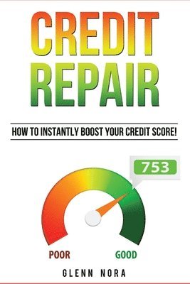 Glenn Nora - Credit Repair, Häftad. Tillgänglighet: Lägg i varukorg
