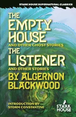 Algernon Blackwood - Empty House and Other Ghost Stories / The Listener and Other Stories, Häftad. Tillgänglighet: Lägg i varukorg
