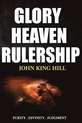 John King Hill, Evette Young - Glory Heaven Rulership, Häftad. Tillgänglighet: Lägg i varukorg