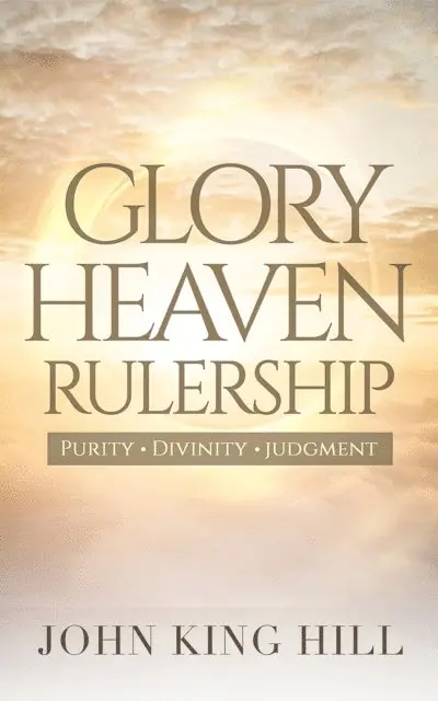 EVETTE YOUNG, JOHN KING HILL - GLORY HEAVEN RULERSHIP, E-bok. Tillgänglighet: Lägg i varukorg