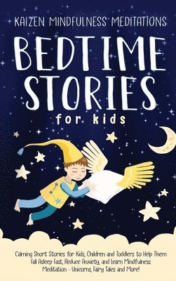 Kaizen Mindfulness Meditations - Bedtime Stories for Kids, Inbunden