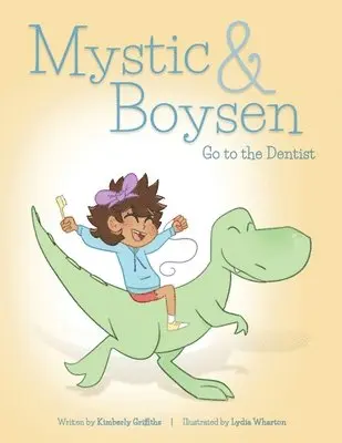 Kimberly Griffiths - Mystic and Boysen Go to the Dentist, Häftad. Tillgänglighet: Tillfälligt slut
