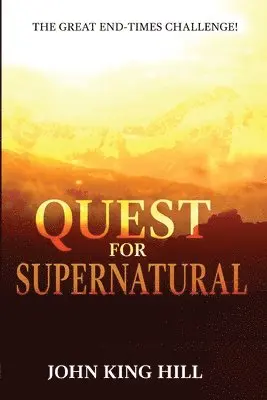 John King Hill, Evette Young - Quest for Supernatural, Häftad. Tillgänglighet: Lägg i varukorg