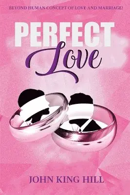 John King Hill, Evette Young - Perfect Love, Häftad. Tillgänglighet: Lägg i varukorg