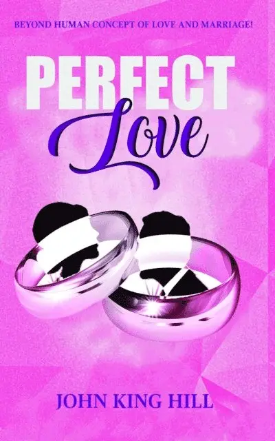 EVETTE YOUNG, JOHN KING HILL - PERFECT LOVE, E-bok. Tillgänglighet: Lägg i varukorg