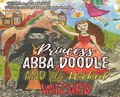 Princess Abba Doodle and the Wicked Wizard