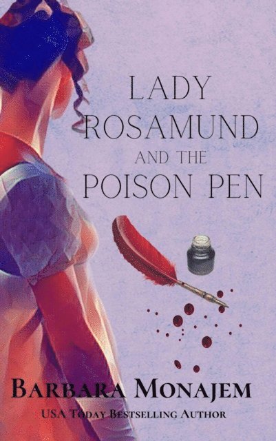 Barbara Monajem - Lady Rosamund and the Poison Pen, E-bok