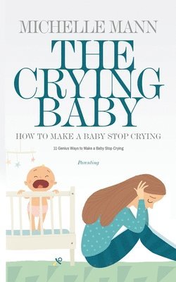 Michelle Mann - Crying Baby, Häftad
