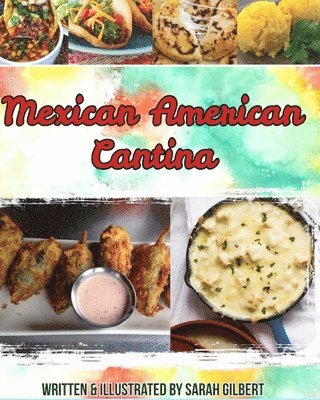 Sarah Jean Gilbert - Mexican American Cantina, Häftad
