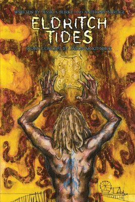 Jessica J Burke, Anthony Scott Burdge - Eldritch Tides, Häftad. Tillgänglighet: Lägg i varukorg