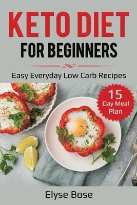 Elyse Bose - Keto Diet for Beginners, Häftad. Tillgänglighet: Lägg i varukorg