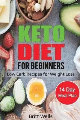Britt Wells - Keto Diet for Beginners, Häftad. Tillgänglighet: Lägg i varukorg