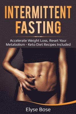 Elyse Bose - Intermittent Fasting, Häftad. Tillgänglighet: Lägg i varukorg