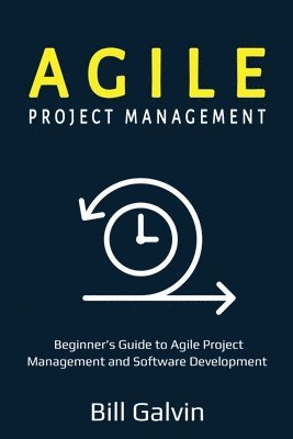 Bill Galvin - Agile Project Management, Häftad