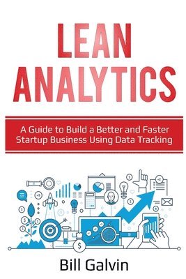 Bill Galvin - Lean Analytics, Häftad