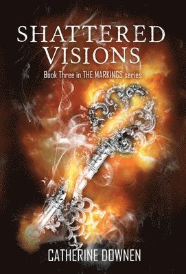 Catherine Downen - Shattered Visions, Inbunden. Tillgänglighet: Lägg i varukorg