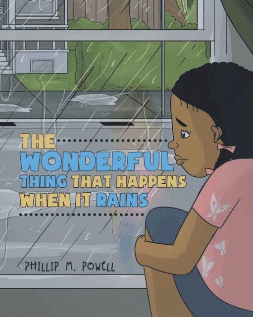 TBD, Phillip  Morris Powell - Wonderful Thing That Happens When It Rains, E-bok