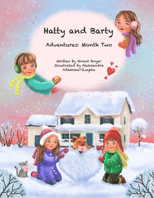 Grant Boyer, Elizabeth Boyer - Hatty and Barty Adventures Month Two, E-bok