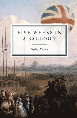 Jules Verne - Five Weeks in a Balloon, Häftad