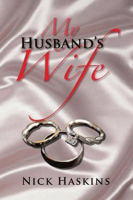 Nick Haskins - My Husband's Wife, Häftad