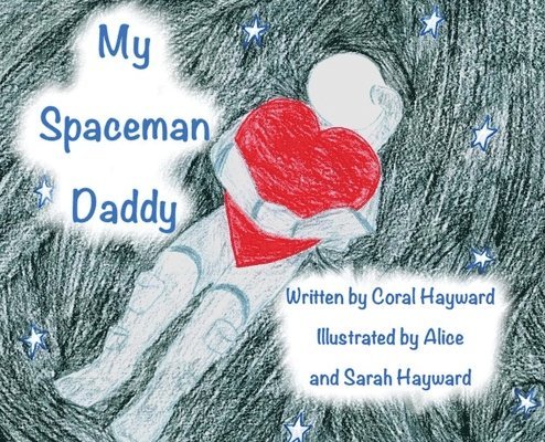 My Spaceman Daddy - Original Illustrations