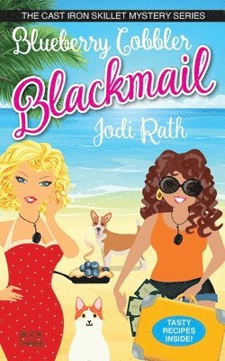 Jodi Rath, Rebecca Grubb - Blueberry Cobbler Blackmail, Häftad. Tillgänglighet: Lägg i varukorg