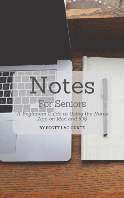 Scott La Counte - Notes For Seniors, E-bok. Tillgänglighet: Lägg i varukorg