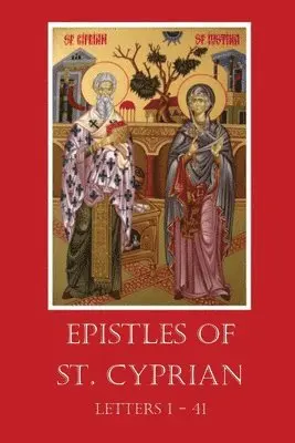 St Cyprian - Epistles of St. Cyprian, Häftad. Tillgänglighet: Lägg i varukorg