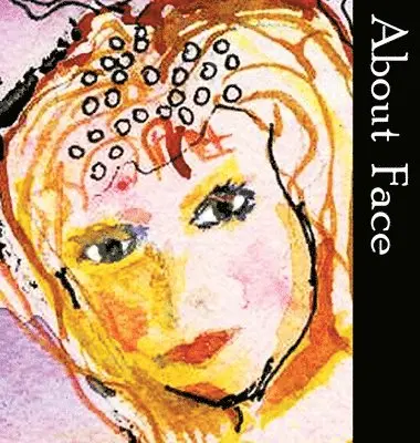 Tonia Colleen Martin - About Face, Inbunden. Tillgänglighet: Lägg i varukorg
