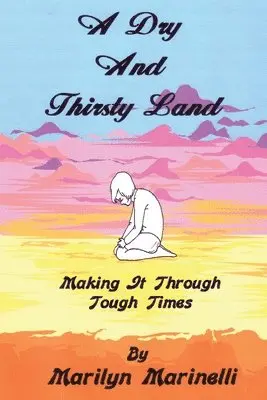 Marilyn Marinelli - Dry And Thirsty Land, Häftad. Tillgänglighet: Lägg i varukorg